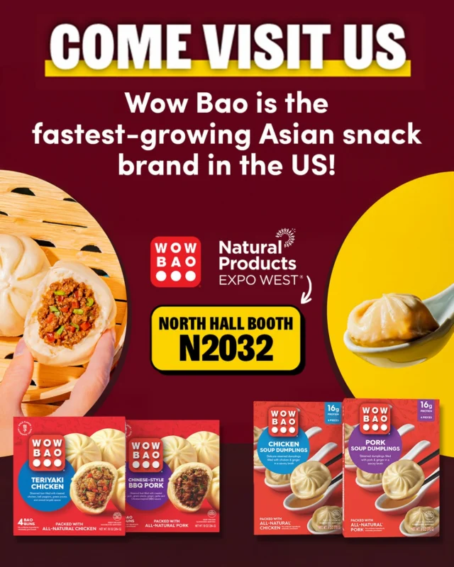 We heard Expo West likes big flavors…so we’re bringing them.

Catch Wow Bao at North Hall Booth N2032 — where the bao are fluffy, the soup dumplings are juicy, and something new might be stealing the spotlight. 😏